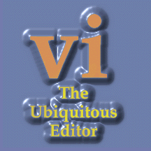 vi: the Ubiquitous Editor
